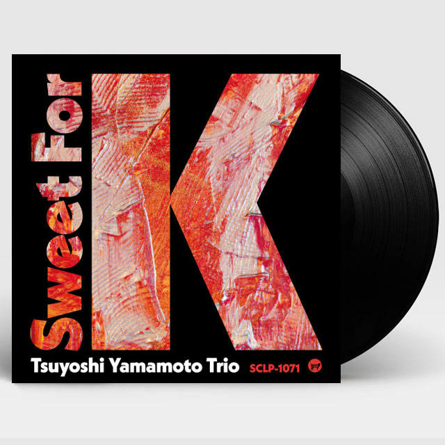 예약판매[PRE-ORDER] Tsuyoshi Yamamoto Trio (츠요시 야마모토 트리오) - Sweet For K [LP]